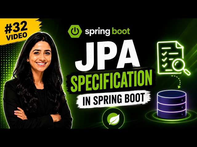 Spring Boot Tutorial #32 | JPA Specification Explained | Dynamic Queries in Spring Data JPA
