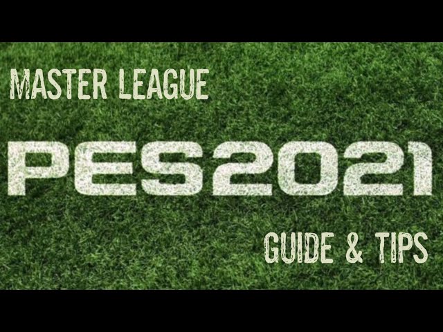 Master League | A Beginners Guide & Expert Tips! | eFootball PES 2021