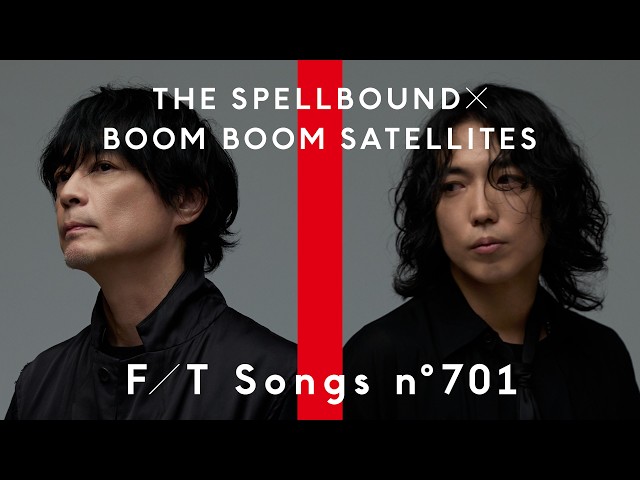 THE SPELLBOUND × BOOM BOOM SATELLITES – Brand New Drive / THE FIRST TAKE