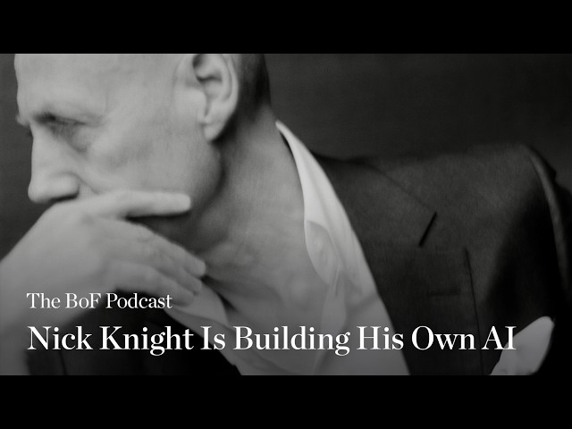Nick Knight Is Building His Own AI | The BoF Podcast