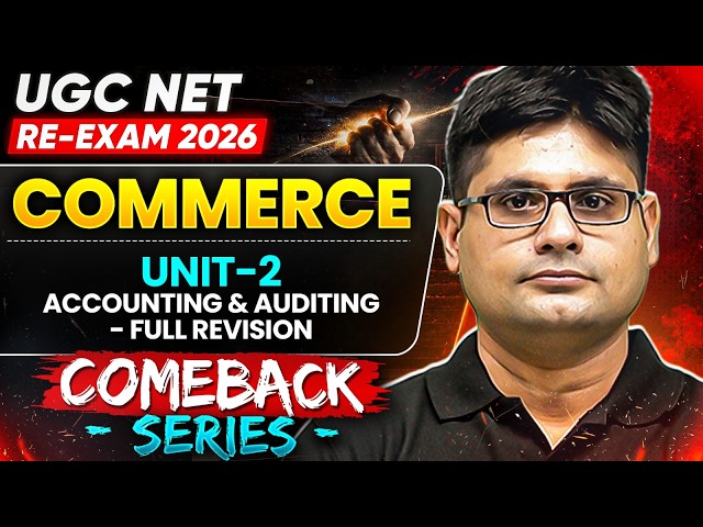 UGC NET Commerce Re-Exam | UGC NET Commerce Unit - 2 | UGC NET Commerce Accounting & Auditing