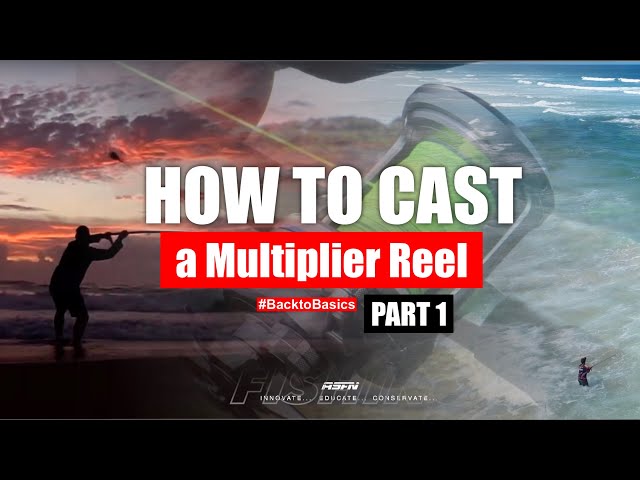 How to CAST a Multiplier Reel | Part 1 | ASFN Casting Vlog