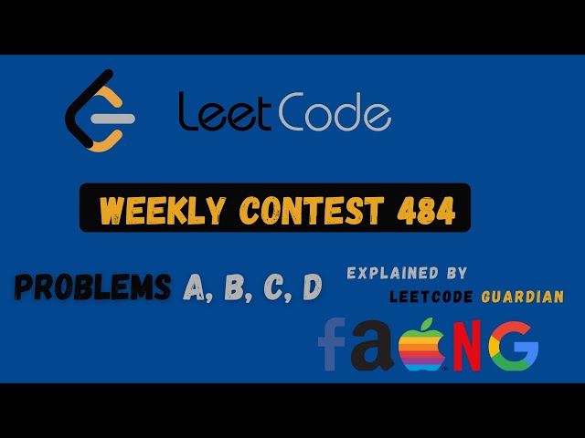 Leetcode weekly contest 484 | Problem A - D Video Solution | By Leetcode Guardian