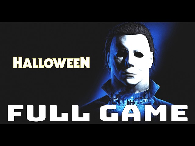 HALLOWEEN THE GAME Gameplay Walkthrough FULL GAME No Commentary - Halloween The Game Campaign