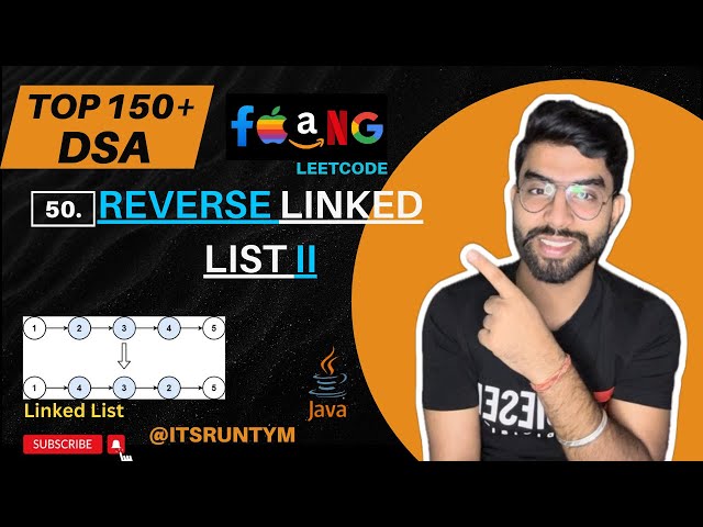 50. Reverse Linked List 2 || Linked List || Top 150+ DSA Leetcode Coding JAVA