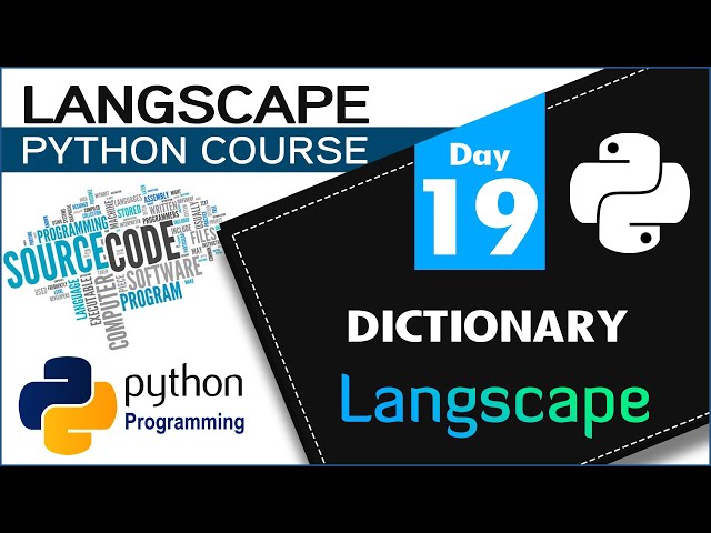 LANGSCAPE PYTHON COURSE -  DAY 19  | DICTIONARY | TUTORIALS IN TAMIL