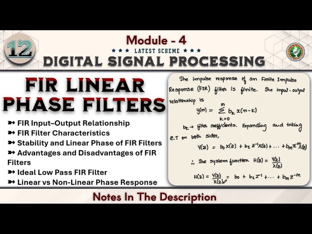 12 Introduction To FIR Linear Phase Filters Module 3 | 5th Sem ECE 2022 Scheme VTU BEC502