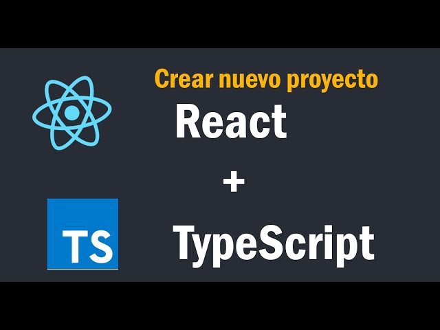 Crear nuevo proyecto en React  + TypeScript + Visual Studio Code