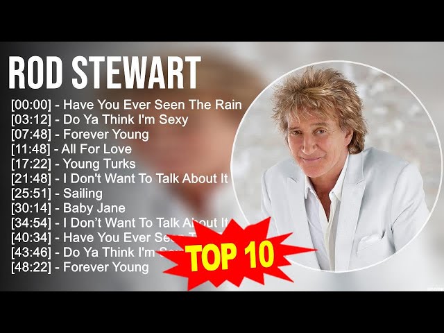 Rod Stewart Greatest Hits 💚 Top 10 Rod Stewart Songs 💚 70s 80s 90s Music