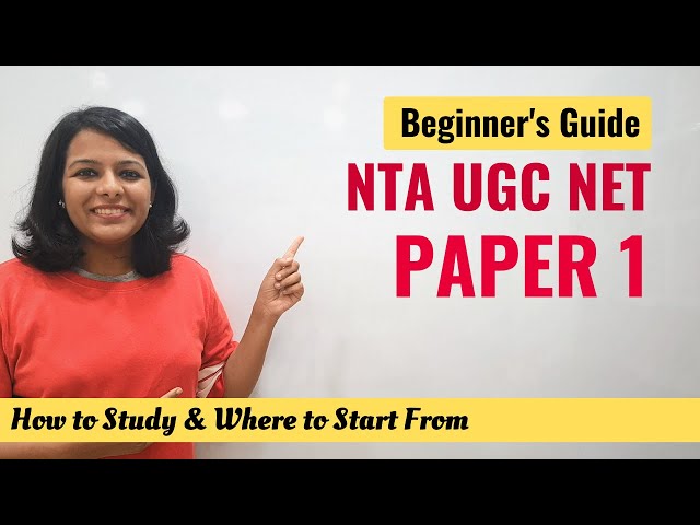 Beginner’s Guide to UGC NET Paper 1: How to Study + Where to start from