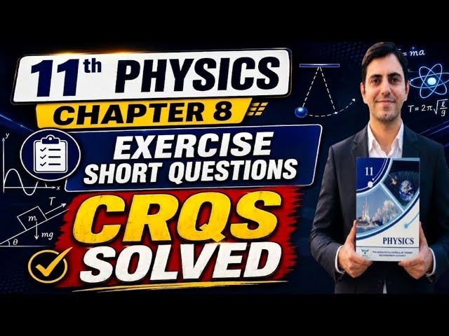 Exercise Short Question and CRQs | Chapter 8 Gravitational waves | 11Th Class Physics New Book
