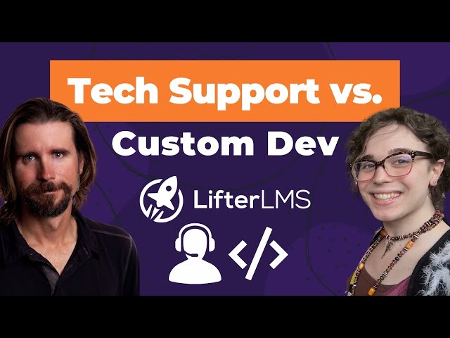 Tech Support vs. Custom Development