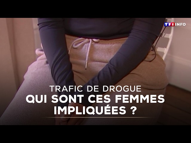 Investigation: Who are these women involved in drug trafficking? | TF1 INFO