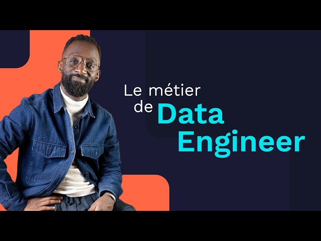 Qu'est-ce qu'un Data Engineer ?