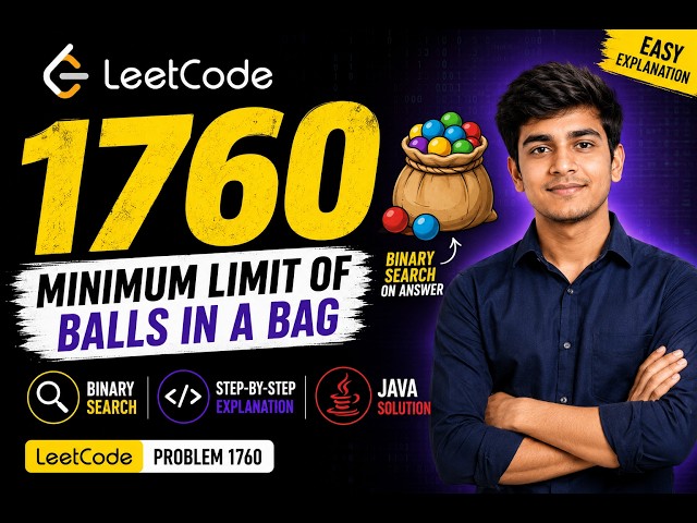LeetCode 1760 | Minimum Limit of Balls in a Bag | Binary Search Explained | Java Solution