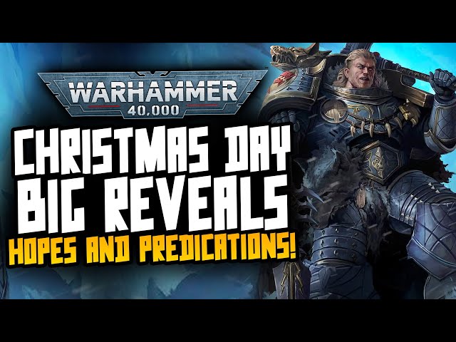CHRISTMAS DAY BIG REVEALS! Chaos, Xenos...PRIMARCHS?!