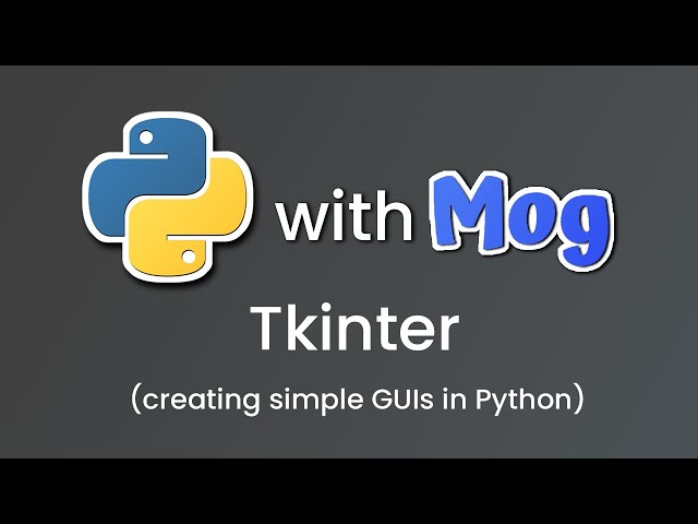 Tkinter (creating simple GUIs in Python)