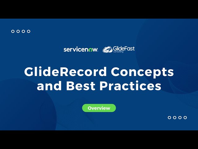 GlideRecord Concepts and Best Practices | Share the Wealth