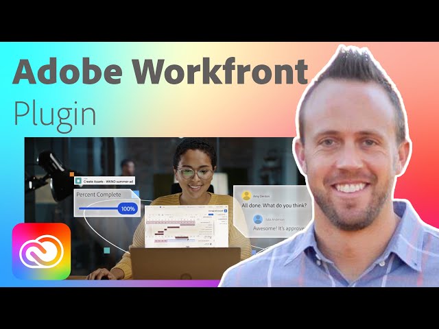 Manage Creative Cloud Workflows Easily with the Adobe Workfront Plugin | Adobe Creative Cloud