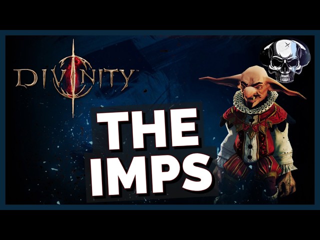 Divinity Lore: The Imps