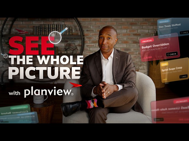 See the Whole Picture with Planview