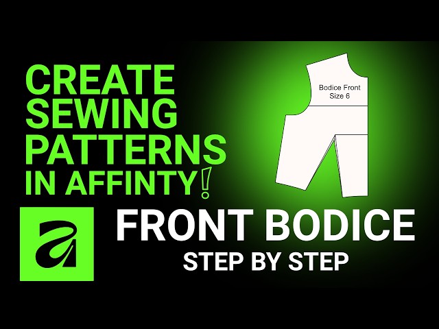 Create Sewing Patterns In Affinity: Front Bodice