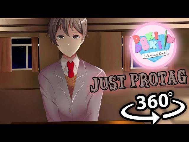 Just MC Protagonist 360: Doki Doki Literature Club 360 VR