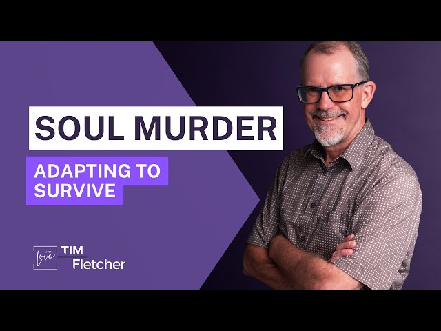 Adaptations and Soul Murder | Understanding Trauma - Part 6 | #complextrauma