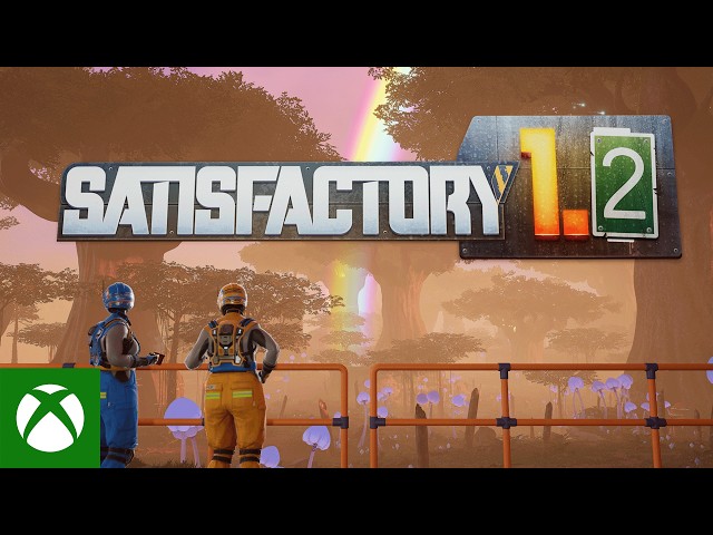 Satisfactory 1.2 Update Launch Trailer