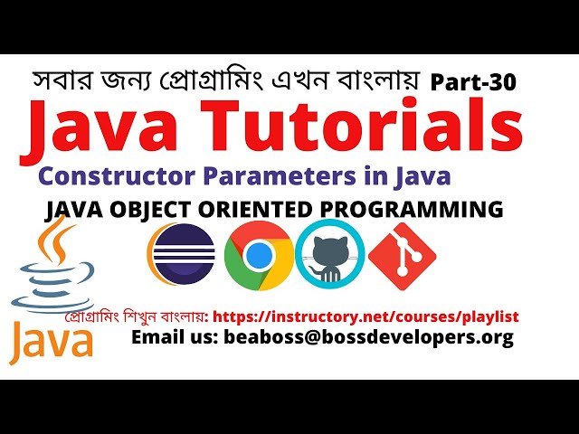 CONSTRUCTOR WITH PARAMETERS|JAVA TUTORIAL IN BANGLA|PART-