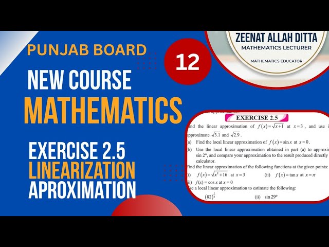 Mathematics Class 12| New Course 2026|Solved Exercise 2.5|linear Approximation|PTB@Lecturer-Zeenat 