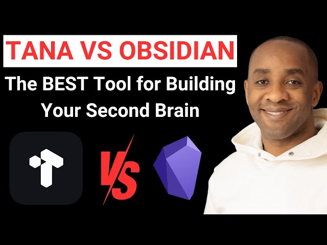 Tana vs. Obsidian: The Ultimate Showdown for Personal Knowledge Management