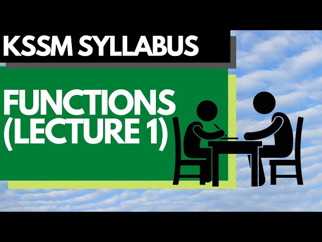 Functions Lecture 1 | Add Maths KSSM | Math Tutor Edu