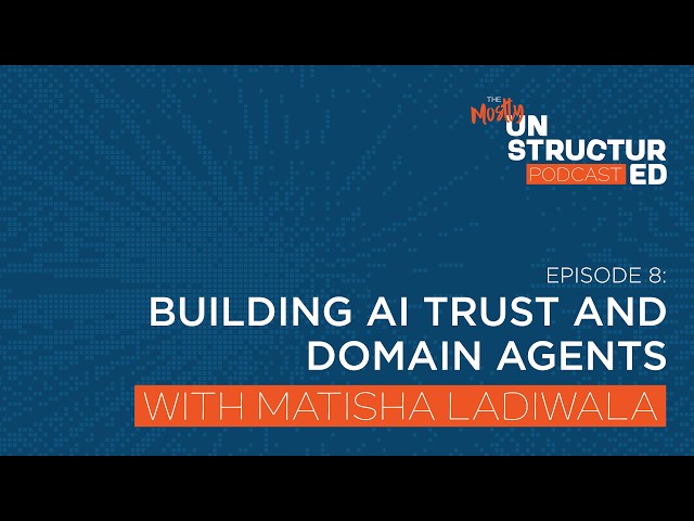 Building AI Trust and Domain Agents with Matisha Ladiwala