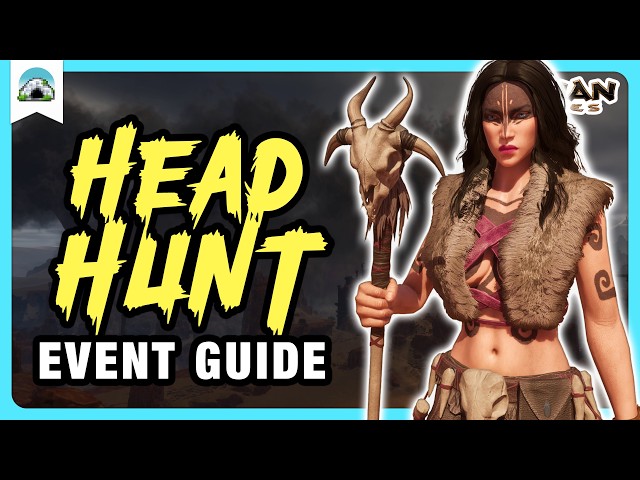 HEADHUNTING Event Guide 2026 – All 49 Locations & Rewards | Conan Exiles