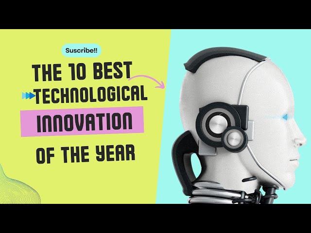 ✅"Top 10 Breakthrough Tech Innovations 2023: Must-See Advancements"