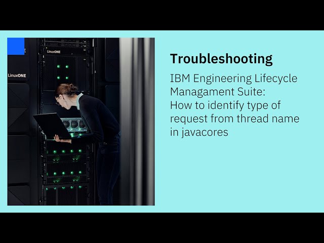 ELM - How to identify type of request from threadname in javacores
