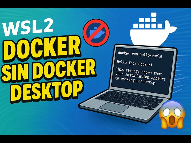 🚀 "Adiós Docker Desktop: Corre Docker en Windows como un PRO con WSL2 ⚡ (Guía Completa Paso a Paso)"