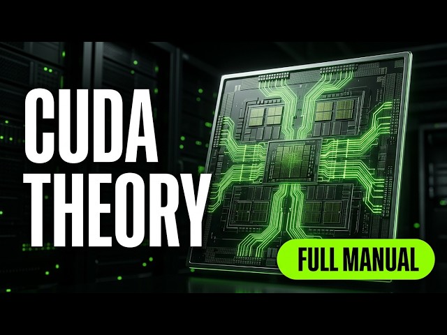 CUDA Explained in 22 Minutes — The Complete Theory Manual (Beginner to Blackwell)