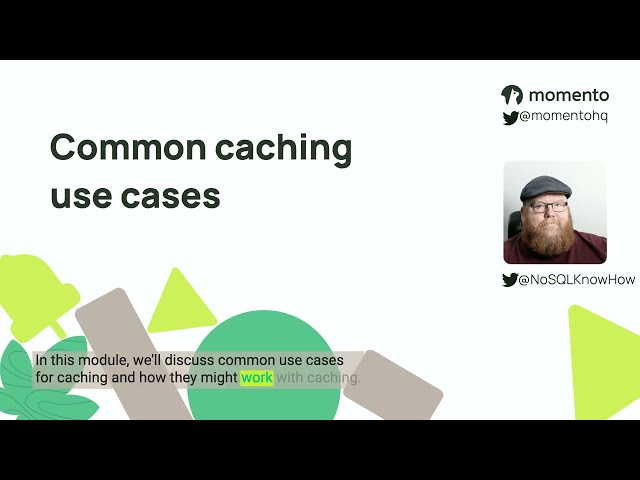 Cache Concepts: Common use cases