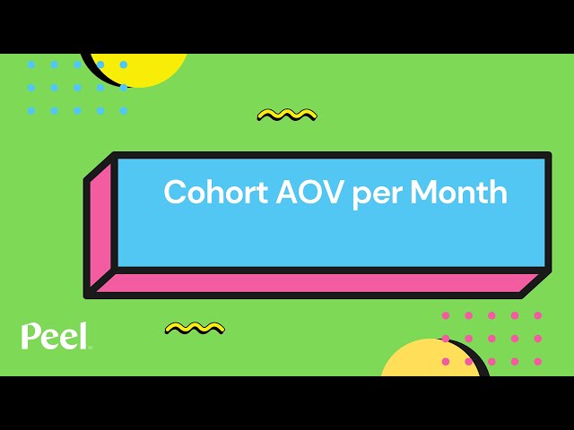 How to Analyze Average Order Value (AOV) - Cohort Analysis