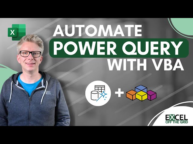 Automate Power Query with VBA - Taking Power Query to the Next Level