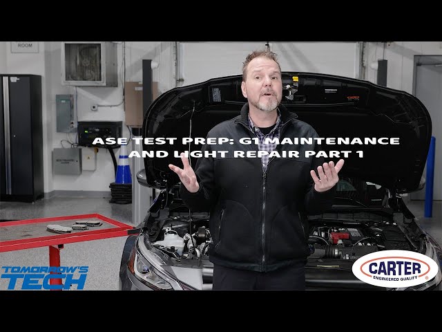 ASE TEST  PREP: G1 MAINTENANCE AND LIGHT REPAIR PART 1