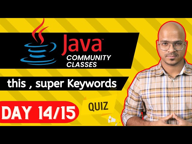 Java Live Session | this, super Keywords