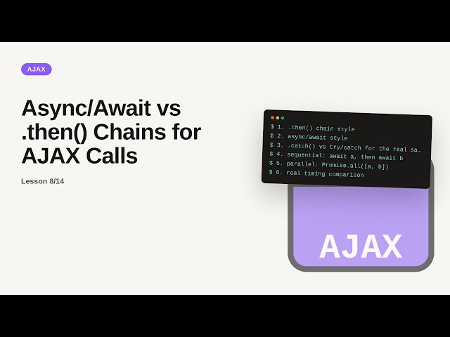 AJAX - Web development basic Series: Async/Await vs .then() Chains for AJAX Calls