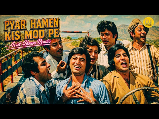 Pyar Hamen Kis Mod Pe – Acid House Remix | Satte Pe Satta | Kishore Kumar | DJ Retro Acid |