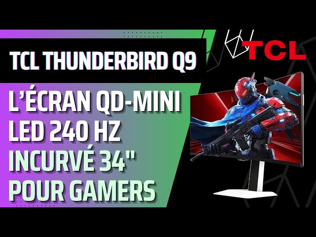 TCL Thunderbird Q9 QD-MiniLED gaming monitor, 34", 21:9, 240Hz, HDR1400, a boosted 34R83Q