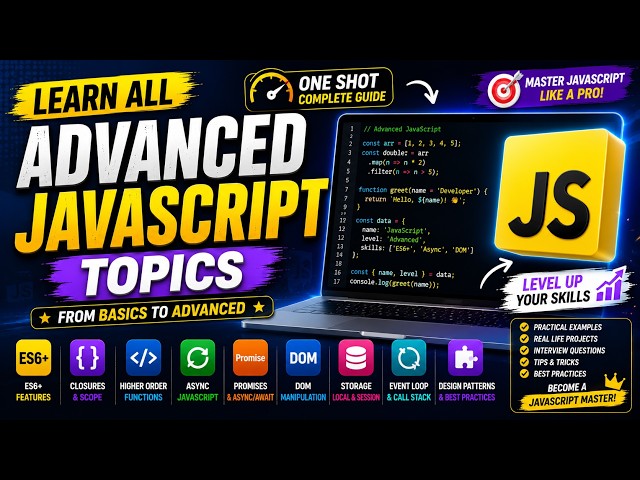🚀 Learn All About JavaScript (One Shot) | Complete JavaScript Tutorial for Beginners to Advanced