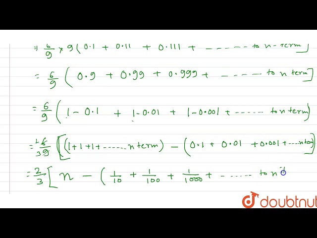 Find the sum to n terms of each of the following series :   `0.6 + 0.66 + 0.666 + …`
