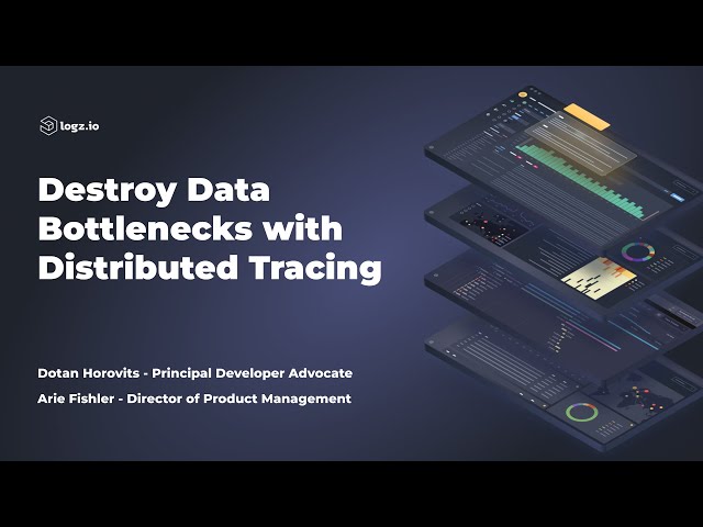 Webinar: Destroy Data Bottlenecks with Distributed Tracing